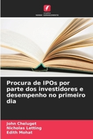 Procura de IPOs por parte dos investidores e desempenho no primeiro dia (Portuguese Edition) 6208374588 Book Cover