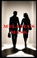 Melania's Mask B0D77M4CKW Book Cover