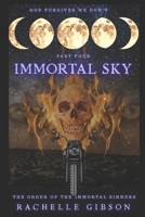 Immortal Sky: The Order of The Immortal Sinners B0F18ZDKN5 Book Cover