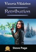 Victoria Villalobos: Retribution 1958716014 Book Cover