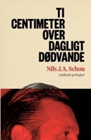 Ti centimeter over dagligt d?dvande null Book Cover