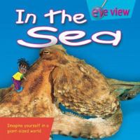 In the Sea (Eye View) 1577685660 Book Cover