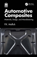 Automotive Composites: Materials, Design, and Manufacturing 1032172134 Book Cover