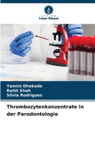 Thrombozytenkonzentrate in der Parodontologie 6206622835 Book Cover