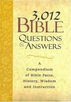 3,012 Bible Questions and Answers 0884862941 Book Cover