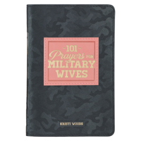 101 Prayers for Military Wives Faux Leather Gift Book 1642729191 Book Cover