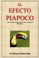 El Efecto Piapoco: Una Ventaja Competitiva Para La Gestion Municipal 1539528391 Book Cover