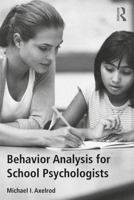 Behavior Analysis for School Psychologists 1138121487 Book Cover