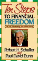 Ten Steps to Financial Freedom: For You, Your Family, and Your Country 1558535330 Book Cover