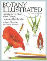 Botany Illustrated: Introduction to Plants, Major Groups, Flowering Plant Families 0442229690 Book Cover