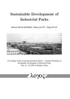 Sustainable Development of Industrial Parks : Proceedings of the second international Chinese -- German Workshop on Sustainable Develepment of Industrial Parks May 14 -- 16, 2007 in Beijing, China 3832522298 Book Cover