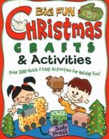 Big Fun Christmas Crafts and Activities: Over 200 Quick and Easy Activities for Holiday Fun! (Williamson Little Hands Book): Over 200 Quick and Easy Activities ... Holiday Fun! (Williamson Little Hand 0824967860 Book Cover