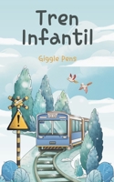 Tren Infantil (My Unique World) (Spanish Edition) B0FJ54PS4X Book Cover