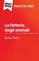 La fattoria degli animali di George Orwell (Analisi del libro): Analisi completa e sintesi dettagliata del lavoro (Italian Edition) 2808611897 Book Cover