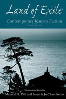 Land of Exile: Contemporary Korean Fiction (East Gate Books) 1563241951 Book Cover