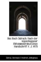 Das Buch Sidrach: Nach der Kopenhagener Mittelniederdeutschen Handschrift V. J. 1479 1110201419 Book Cover