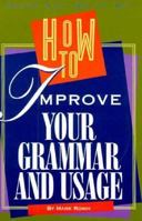 How to Improve Your Grammar and Usage (A Speak Out, Write on! Book) 0531157296 Book Cover