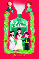 Select Classics: The Railway Children: (Original, Unabridged Children's Classic, Premium Hardbound Edition, Ideal for Gifting) 9815266764 Book Cover