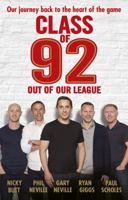 Class of 92: Out of Our League 178594181X Book Cover