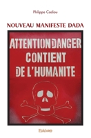 Nouveau manifeste Dada (French Edition) 2414512709 Book Cover