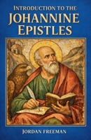 Introduction to the Johannine Epistles B0GGJY56TT Book Cover