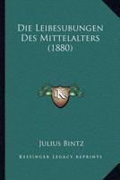 Die Leibesübungen Des Mittelalters 1145027059 Book Cover