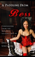 A Paddling From Bess: A historical erotica Wild West series B08H5DD6YV Book Cover