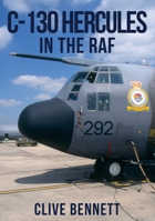 C-130 Hercules in the RAF 1445652072 Book Cover