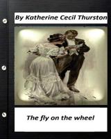 The Fly on the Wheel 1530760992 Book Cover