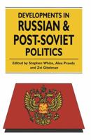 Developments in Russian and Post-Soviet Politics 082231259X Book Cover