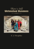 There's Still Unfinished Business 1647025354 Book Cover