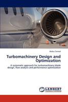 Turbomachinery Design and Optimization 3848416123 Book Cover
