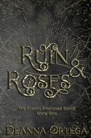 Ruin and Roses B0B341KG4B Book Cover