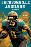 Jacksonville Jaguars Fun Facts B0CH4F4BKQ Book Cover