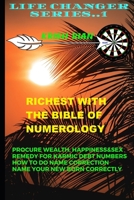 Richest with the Bible of Numerology: Procure Wealth, Happiness, Sex &love 1074915631 Book Cover