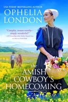 The Amish Cowboy’s Homecoming 1682815714 Book Cover