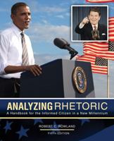 Analyzing Rhetoric: A Handbook for the Informed Citizen in a New Millennium 0787262765 Book Cover