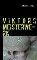 Viktors Meisterwerk: Ein historischer Kriminalroman 3732232956 Book Cover