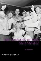 The Tongues of Men and Angels 1608641007 Book Cover