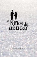 Niños de azúcar 1718182988 Book Cover