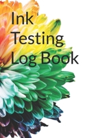 Ink Testing Log Book 1712651366 Book Cover