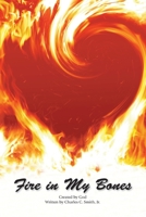 Fire in My Bones 1948508044 Book Cover