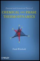 Classical and Geometrical Theory of Chemical and Phase Thermodynamics 0470402369 Book Cover