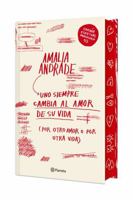 Uno Siempre Cambia Al Amor de Su Vida. Edición 10 Aniversario Tapa Dura / You Always Changes the Love of Your Life. 10th Anniversary Edition (Spanish Edition) 607394845X Book Cover