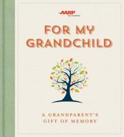 For My Grandchild: A Grandparent's Gift of Memory 1454927097 Book Cover