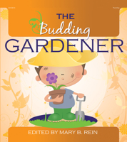 The Budding Gardener 0876593732 Book Cover