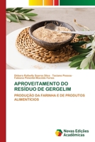 Aproveitamento Do Resíduo de Gergelim (Portuguese Edition) 6206760618 Book Cover