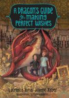 A Dragon's Guide to Making Perfect Wishes 0385392362 Book Cover