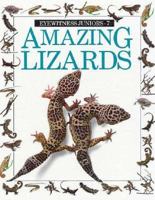 Amazing Lizards (Eyewitness Junior) 0679808191 Book Cover