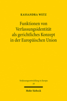 Funktionen Von Verfassungsidentitat Als Gerichtliches Konzept in Der Europaischen Union (Verfassungsentwicklung in Europa, 18) 3161611160 Book Cover